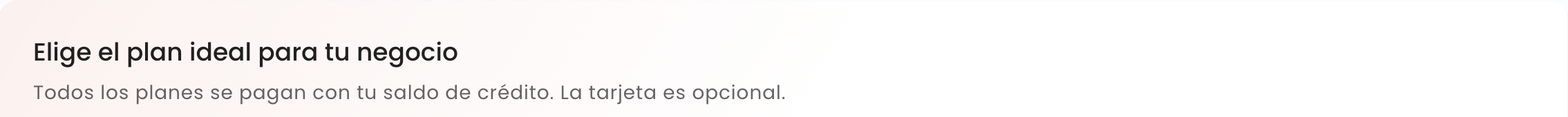 Aviso de Planes. Todos los planes se pagan con el saldo de crédito y la tarjeta es opcional